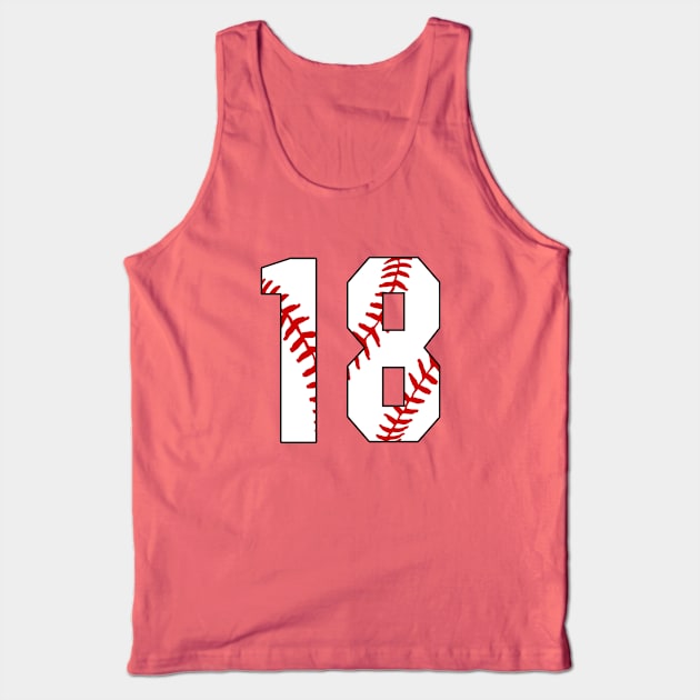 Baseball Number 18 #18 Baseball Shirt Jersey Favorite Player Biggest Fan Tank Top by TeeCreations